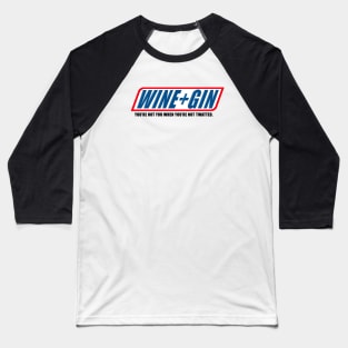 Wine Gin #1 Baseball T-Shirt